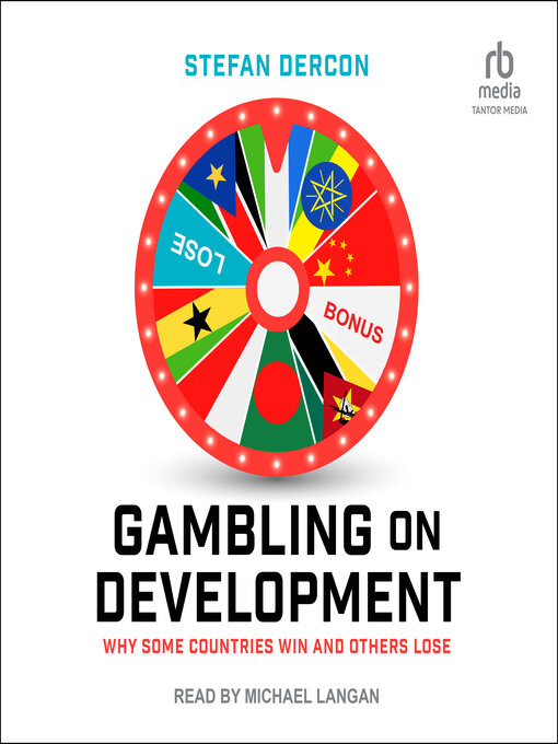 Title details for Gambling on Development by Stefan Dercon - Available